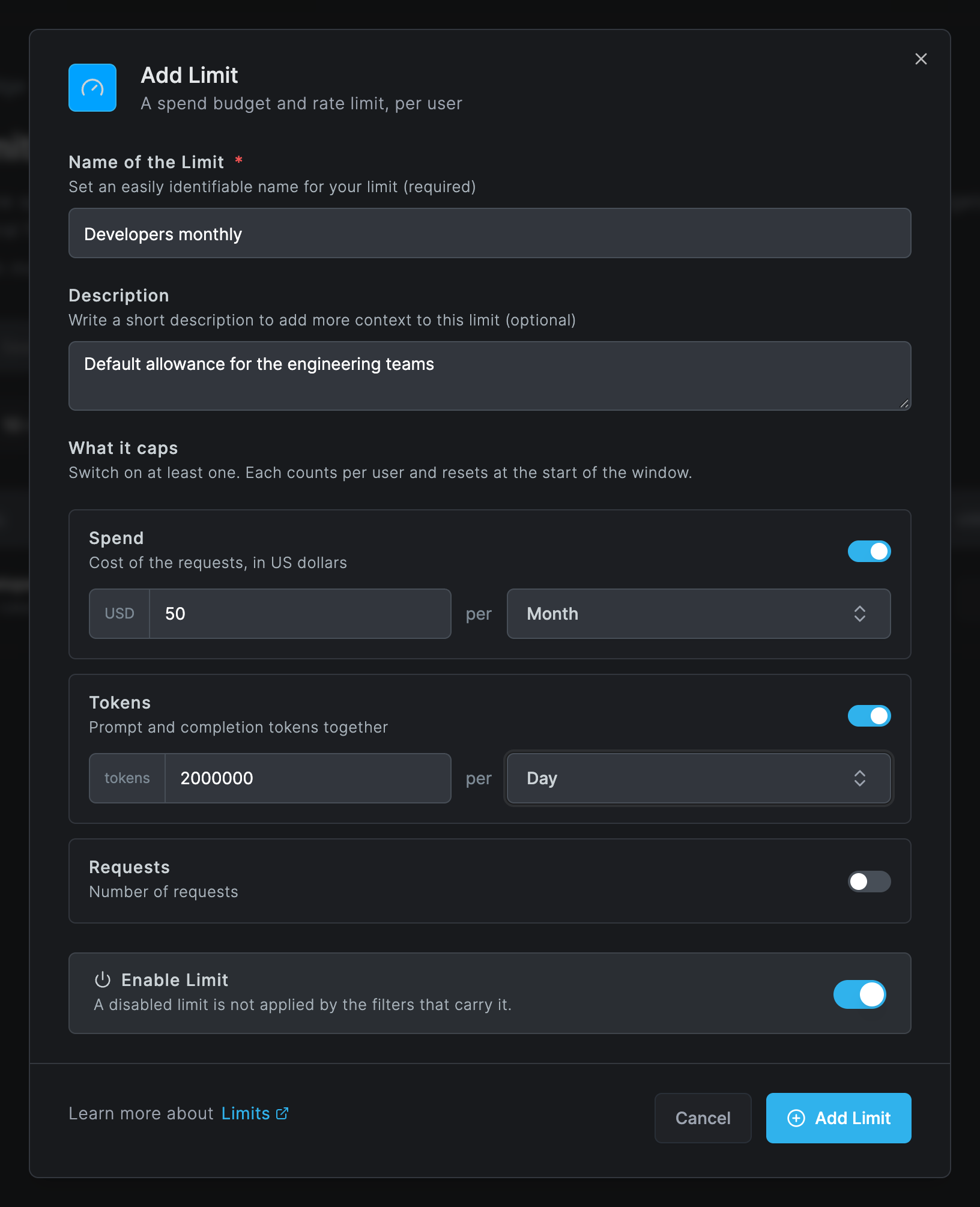 The Add Limit dialog with the name Developers monthly, the description Default allowance for the engineering teams, Spend on with 50 USD per Month, Tokens on with 2000000 tokens per Day, Requests off and Enable Limit on