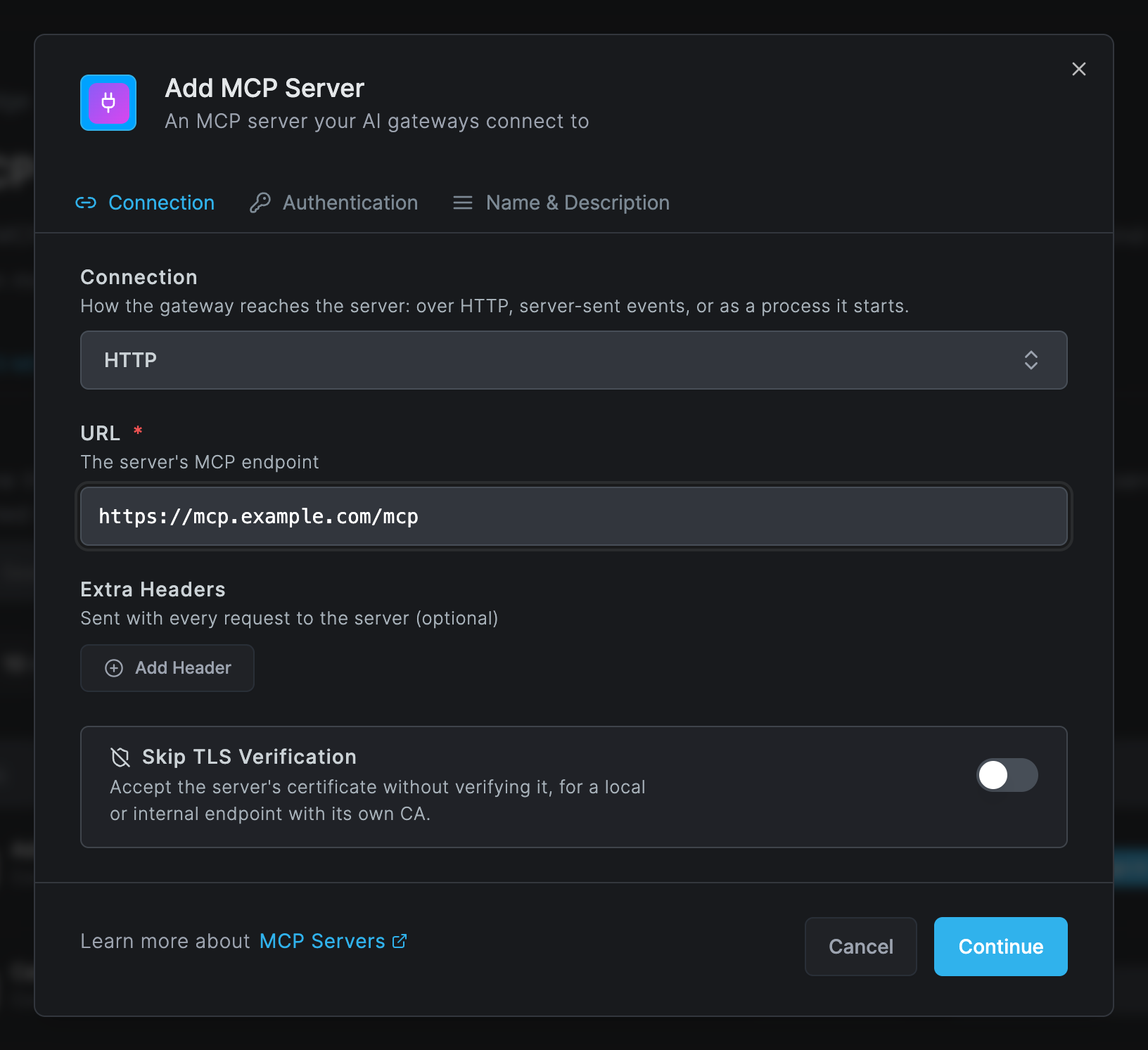 The Add MCP Server dialog on the Connection tab, with Connection set to HTTP, the URL https://mcp.example.com/mcp, an Add Header button under Extra Headers and Skip TLS Verification off