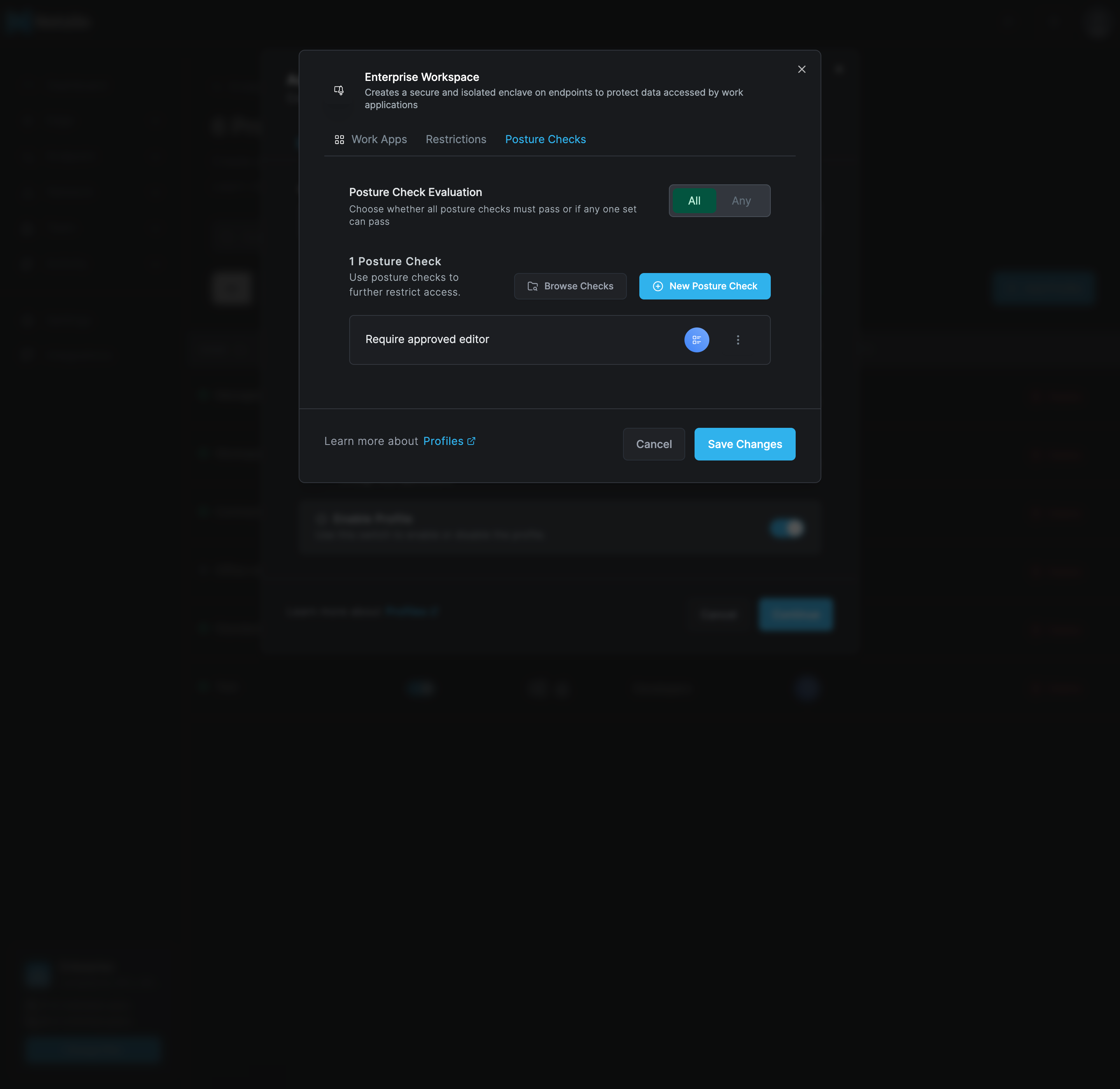 The Enterprise Workspace dialog on the Posture Checks tab, with Posture Check Evaluation set to All, one attached posture check named Require approved editor, and the Browse Checks and New Posture Check buttons