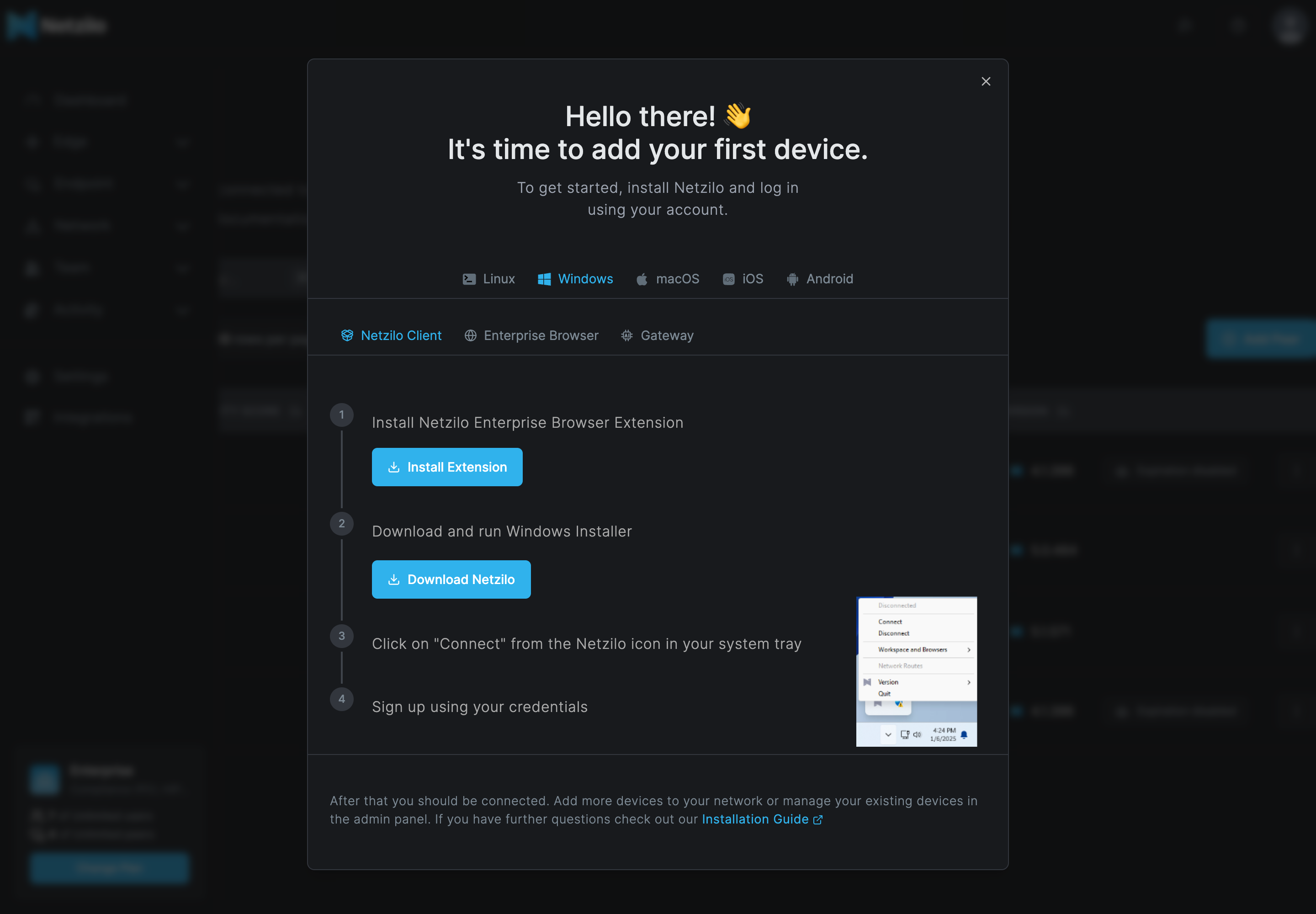 The first-run Add Peer dialog headed Hello there! It's time to add your first device, with the Windows tab and its Netzilo Client sub-tab open, showing four steps: Install Extension, Download Netzilo, Connect from the tray, Sign up
