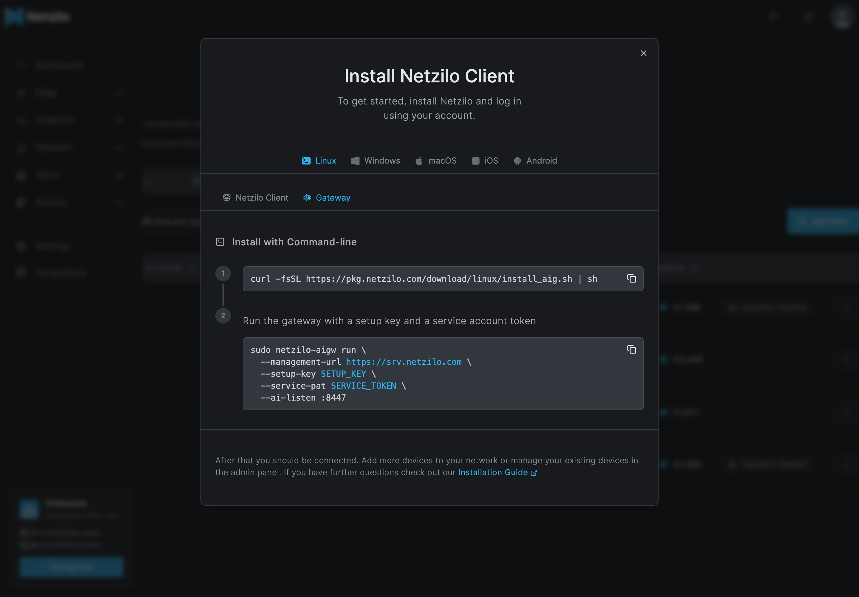 The Install Netzilo Client dialog on the Linux tab with the Gateway sub-tab selected: step 1 is the install_aig.sh command, step 2 the netzilo-aigw run command with the management URL and placeholders for the setup key and the service token