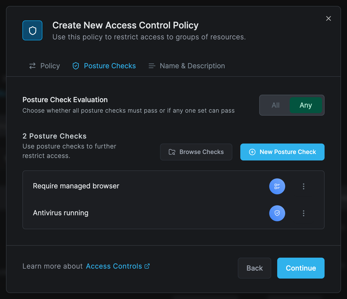 The Posture Checks tab of the policy dialog with two checks attached, Require managed browser and Antivirus running, and Posture Check Evaluation set to Any
